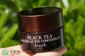 fresh?馥蕾詩紅茶眼霜 fresh?馥蕾詩紅茶眼霜怎么樣